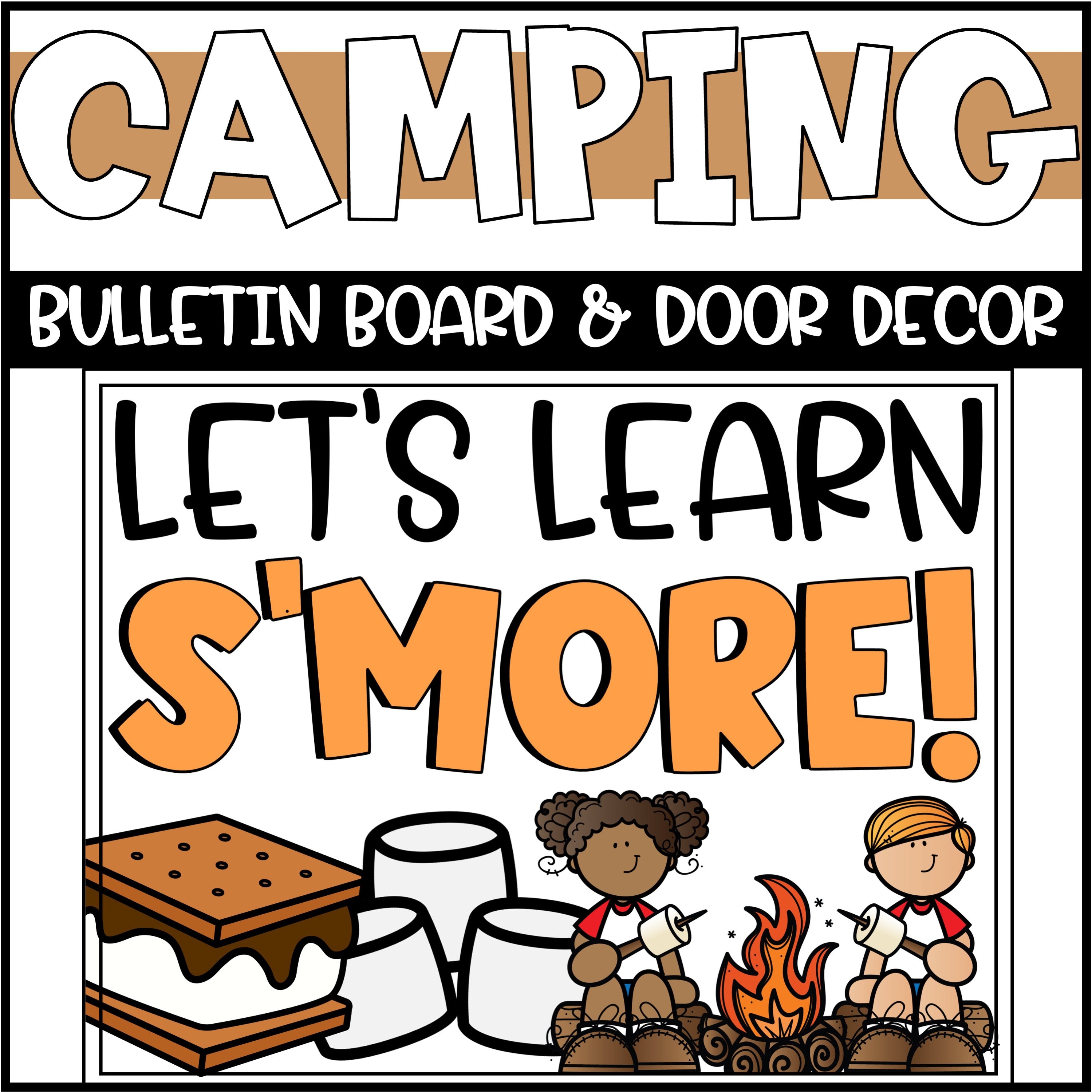 Camping S'mores Bulletin Board or Door Decoration – Teaching with Briana Beverly